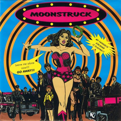 Moonstruck - Chica Merica (7")