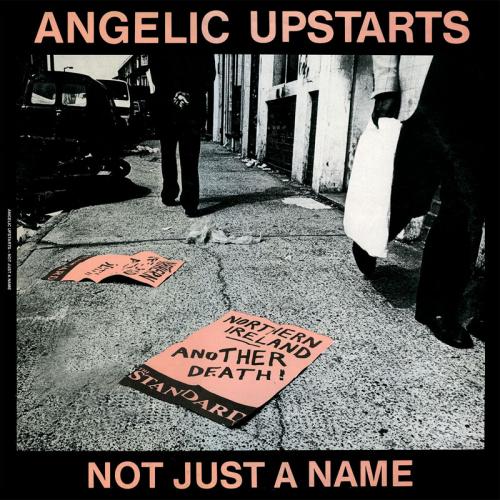 Angelic Upstarts - Not Just A Name (7")