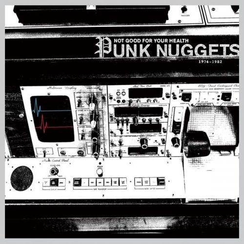 V/A - Not Good For Your Health: Punk Nuggets 1974-1982 (2xLP)