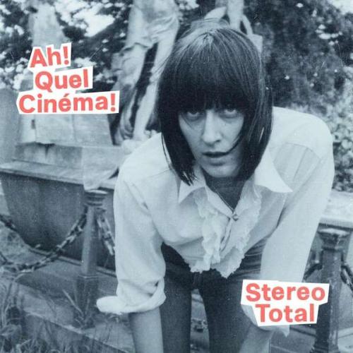 Stereo Total - Ah! Quel Cinéma! (LP)