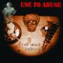 Use To Abuse - It's All About Nothing (LP)